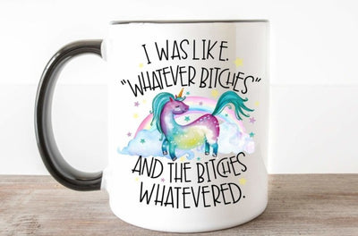 Whatever Bitches Funny Unicorn Mug - SweetTeez LLC