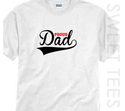 Proud Dad Shirt Adult Shirt Father's Day Gift Unisex Shirt Proud Papa Grandpa - SweetTeez LLC
