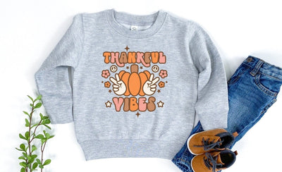 Thanksgiving Sweatshirt For Toddler | thankful vibes - SweetTeez LLC