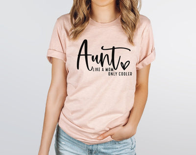 Aunt Shirt, Aunt Gift, Aunt Gift From Niece, Aunt Like A Mom But Cooler Shirt, Auntie Shirt, Aunt Announcement Gift - SweetTeez LLC