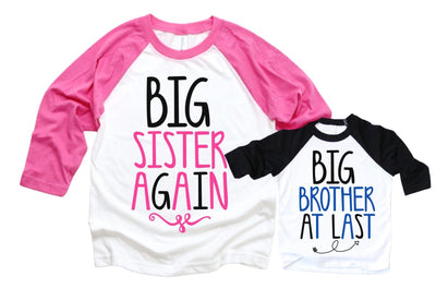 Big Sister Again Big Brother At Last Shirts - SweetTeez LLC