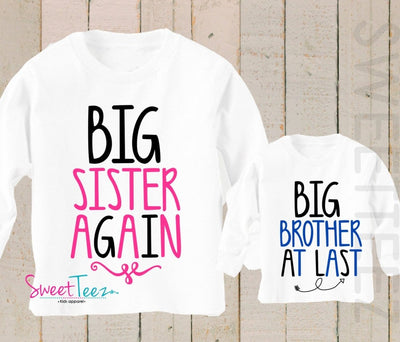 Big Sister Again Long Sleeve Shirt SET Big Brother at Last Boy Girl Sibling Shirts bodysuit SET - SweetTeez LLC