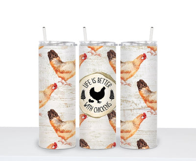 Chicken Tumbler, 20oz Tumbler, Gift For Her, Farm Gift, Gift For Farmer, Life is Better with Chickens Tumbler - SweetTeez LLC