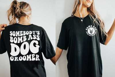 Dog Groomer Shirt, Trendy Women's Shirts, Funny tshirt, With Sayings, Gift For Dog Groomer - SweetTeez LLC