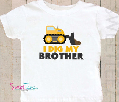 I Dig My Brother Shirt - Construction Shirt - I Dig My Brother Tshirt - Brother Shirt - Brother Gift - SweetTeez LLC