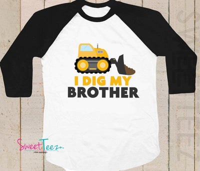 I dig My Brother Shirt Construction  Shirt Sibling Announcement Raglan Shirt Birthday Shirt for Sibling Truck Digger Shirt - SweetTeez LLC