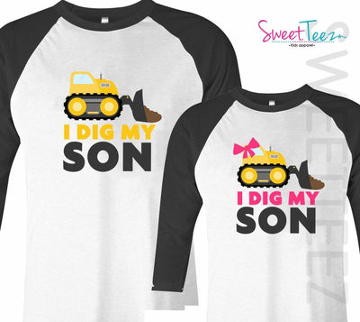 I Dig My Son Adult Shirt Set For Sons Birthday Child Construction Truck Theme Shirts For Mom And Dad - SweetTeez LLC
