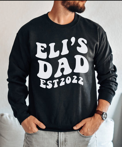 New Dad Gift, Dad Shirt, Dad Gift, Dad To Be Gift, Dad Sweatshirt, Personalized Dad Shirt, Custom Sweatshirt, Mens Clothing