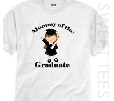 Mommy Of The Graduate Shirt , Graduation Shirt For Mom - SweetTeez LLC