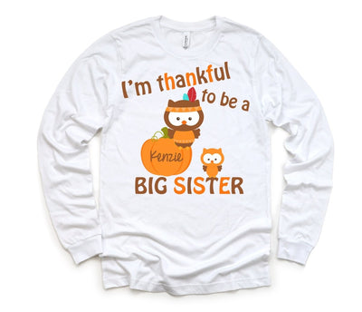 Thankful Big Sister Shirt | Personalized - SweetTeez LLC